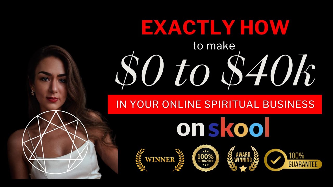How to Build a $0-$40k Spiritual Business Using Skool Step by Step