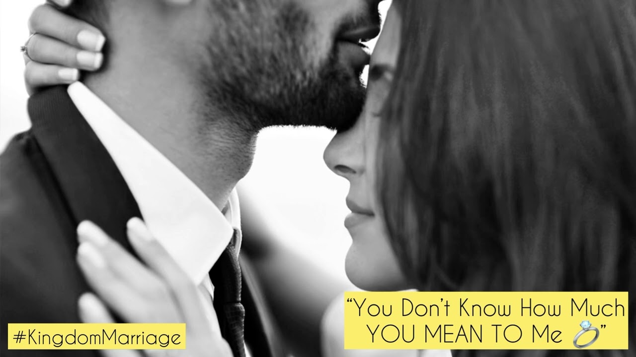 #KingdomMarriage | “You Don’t Know How Much YOU Mean To ME! Pt2 👩🏽‍❤️‍💋‍👨🏽💍👰🏽‍♀️🤵🏽 #United