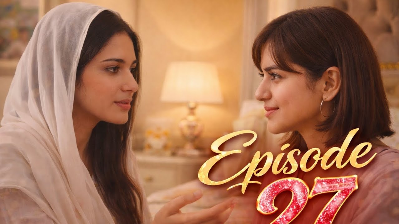🌈✨ Episode 27: Main Nahi Reh Pa Rahi Hoon 🥺❤️🌹#LoveStory #LGBTQ