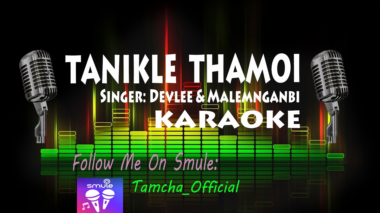 Tanikle Thamoi | Karaoke With Lyrics
