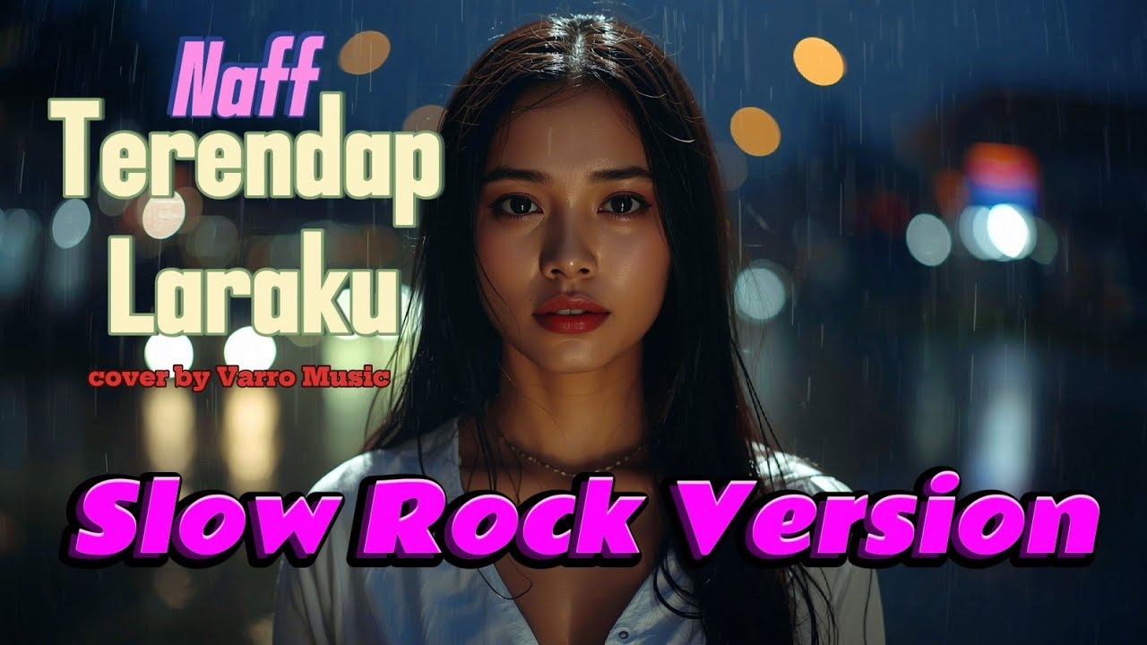TERENDAP LARAKU – NAFF | Slow Rock Cover (Full Version) Bikin Merinding