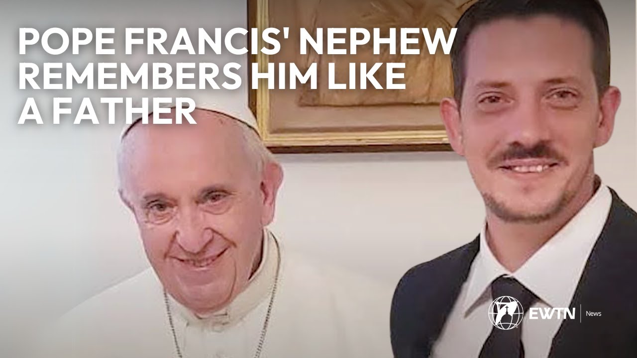 Pope Francis' Nephew Remembers Him Like A Father