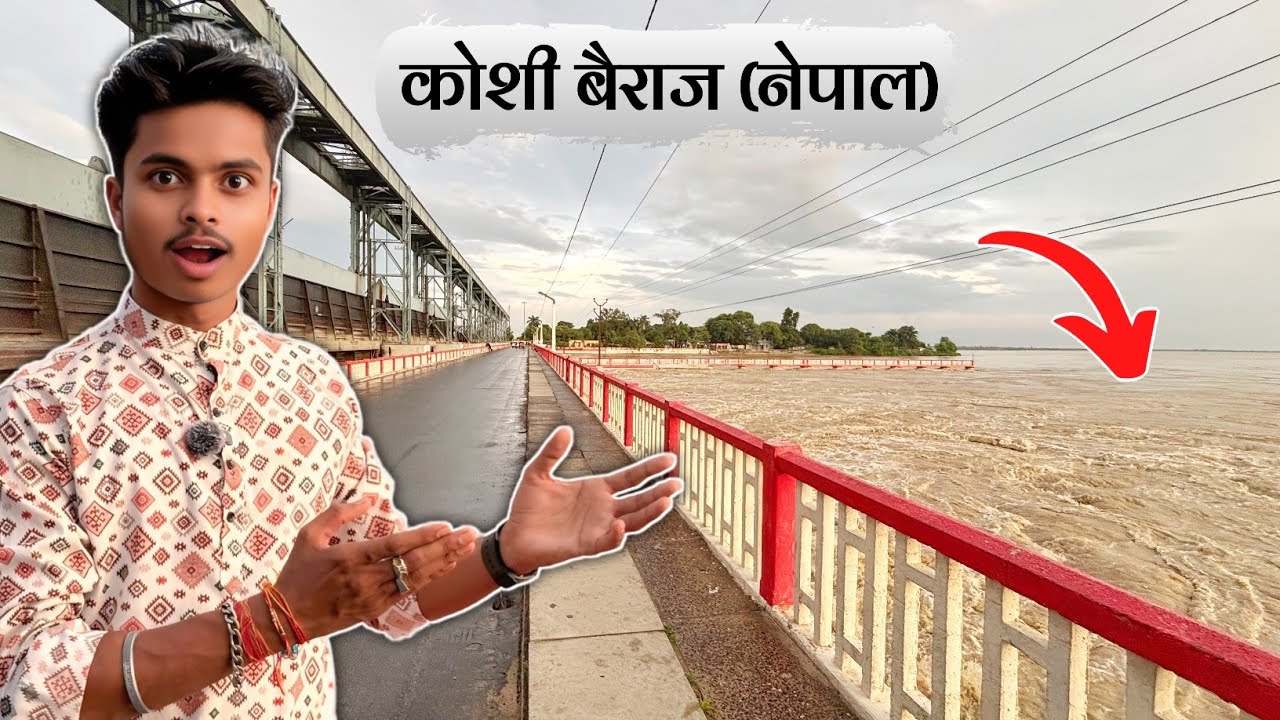 Koshi Barrage Full Details Review | Koshi Barrage Nepal | Koshi Barrage | Tejpal Rana Vlogs
