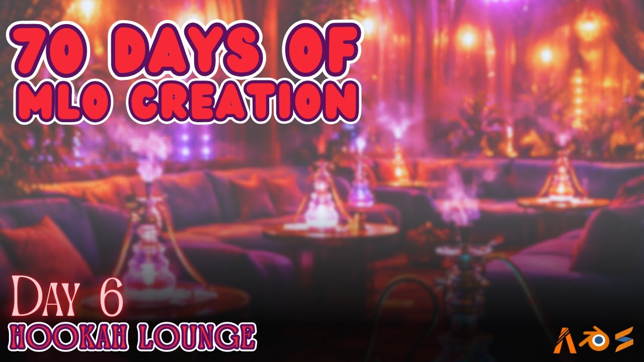 70 Days of MLO Creation (Day 6) | The Hookah Lounge Pt. 3 - The Prototype