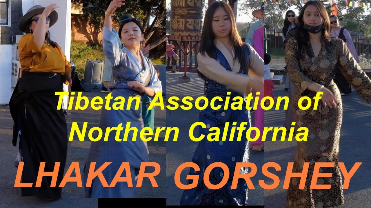 LHAKAR GORSHEY Tibetan Association of Northern California
