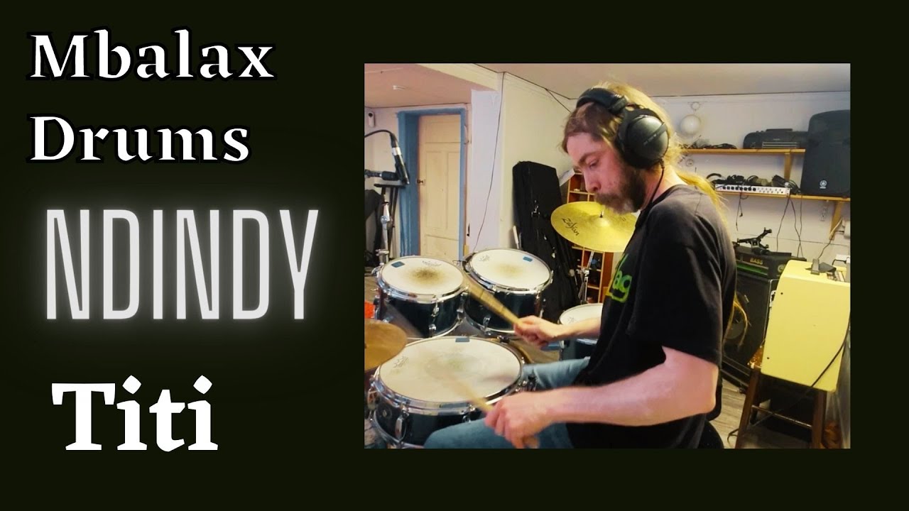 Ndindy (Titi) Mbalax Drums Cover