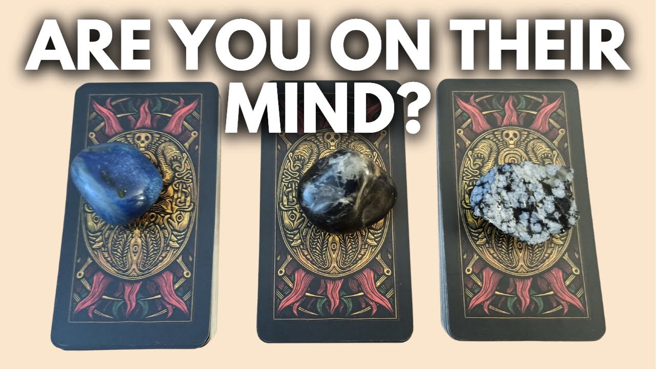 ARE YOU ON THEIR MIND? PICK A CARD TIMELESS TAROT READING