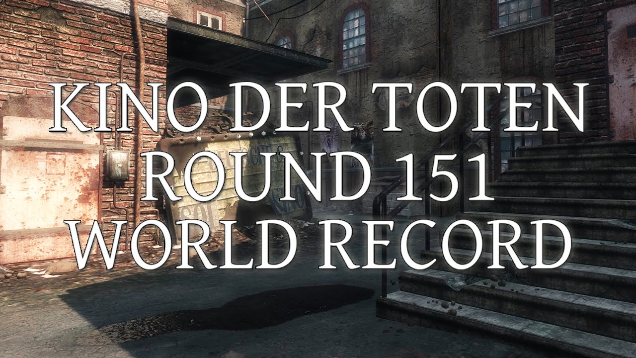Kino der Toten round 151 coop world record montage