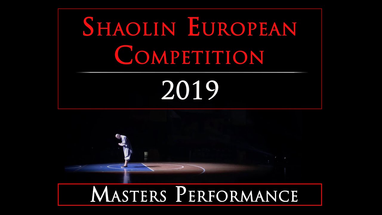 Masters Performance at the Shaolin European Competition 2019 (Rou Quan / Xiao Hong Quan)