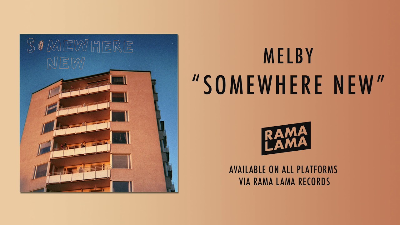 Melby - Somewhere New (Official Audio)