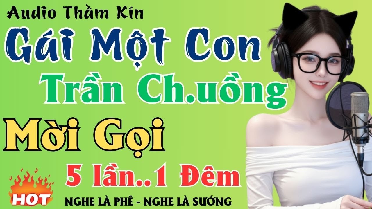 Gái Một Con | Truyện Đêm Khuya Hay Nhất 2026