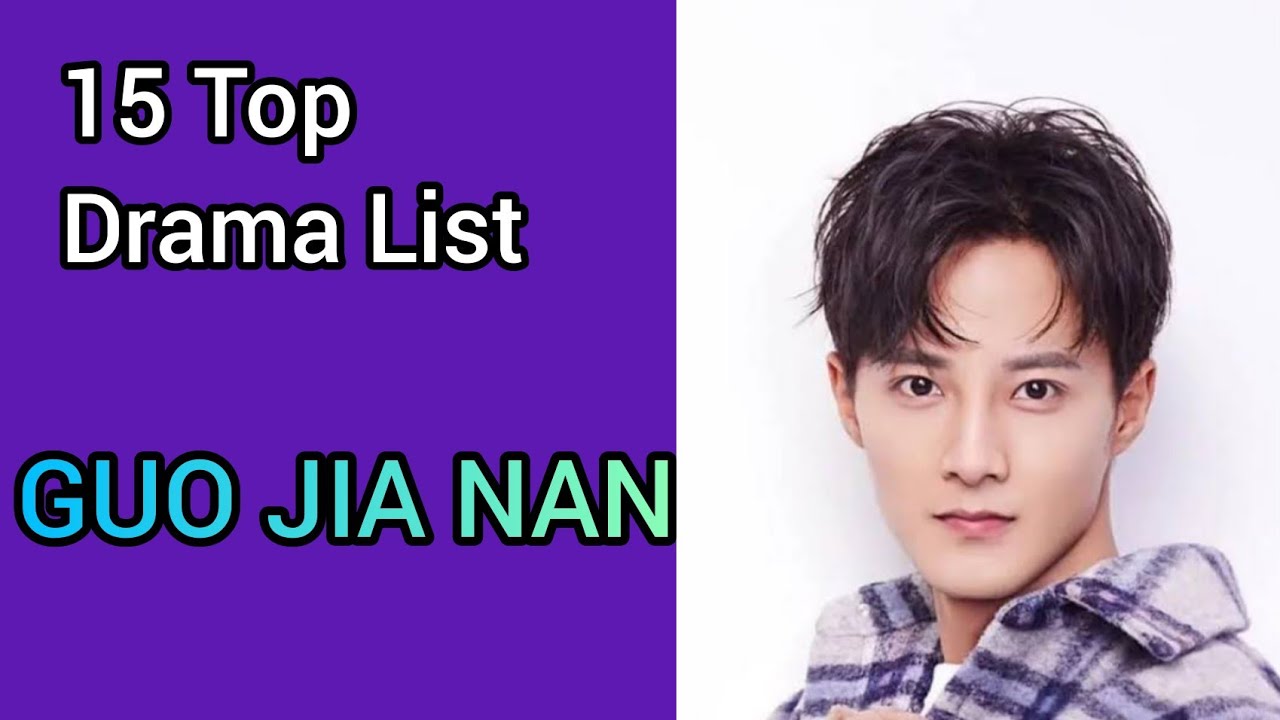 15 TOP DRAMA LIST GUO JIA NAN