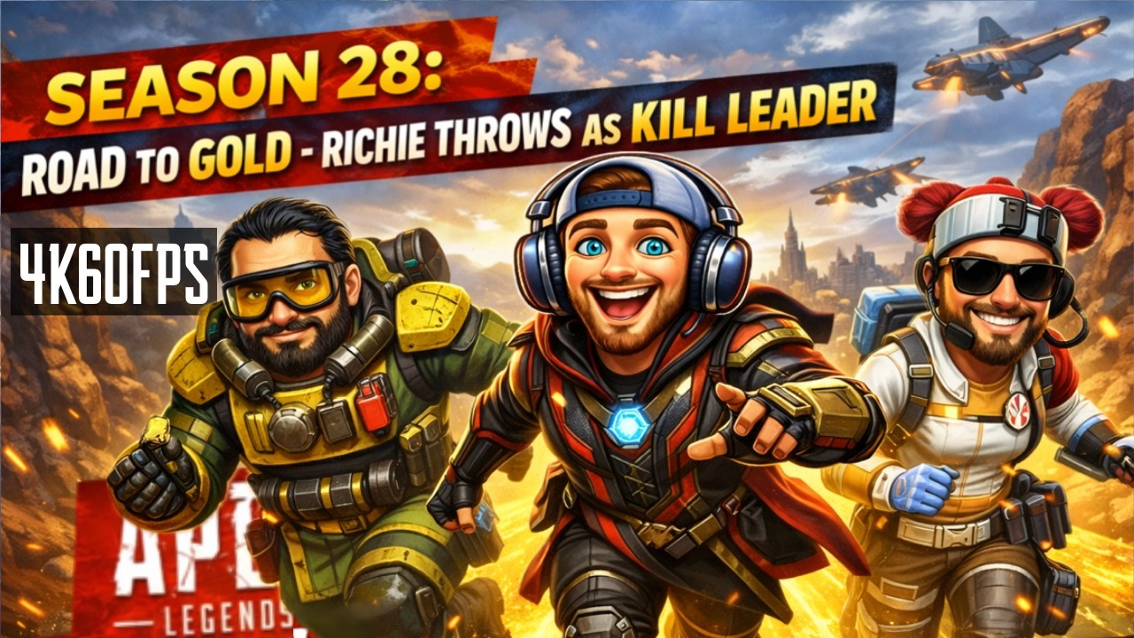 SEASON 28: ROAD TO GOLD - RICHIE THROWS AS KILL LEADER [4K60FPS]