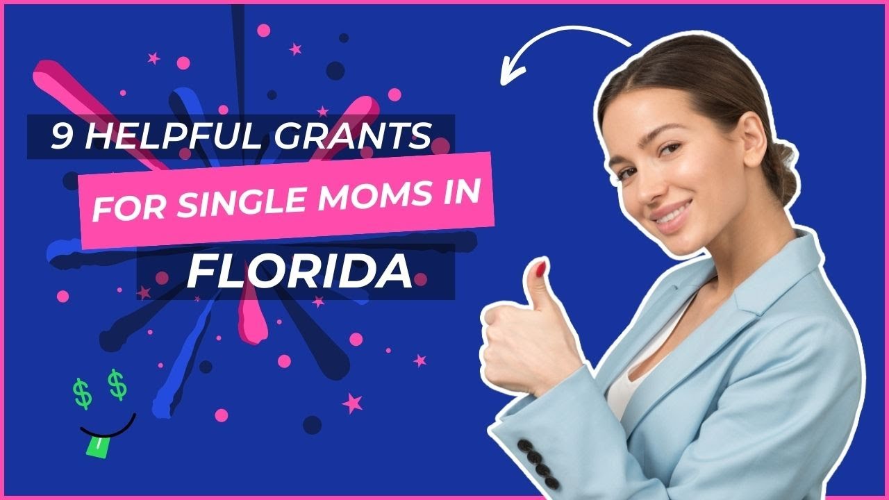9 Helpful Grants For Single Moms In Florida | Penny Calling Penny