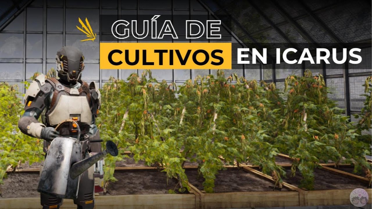 ICARUS  | Guía completa de cultivos🌱