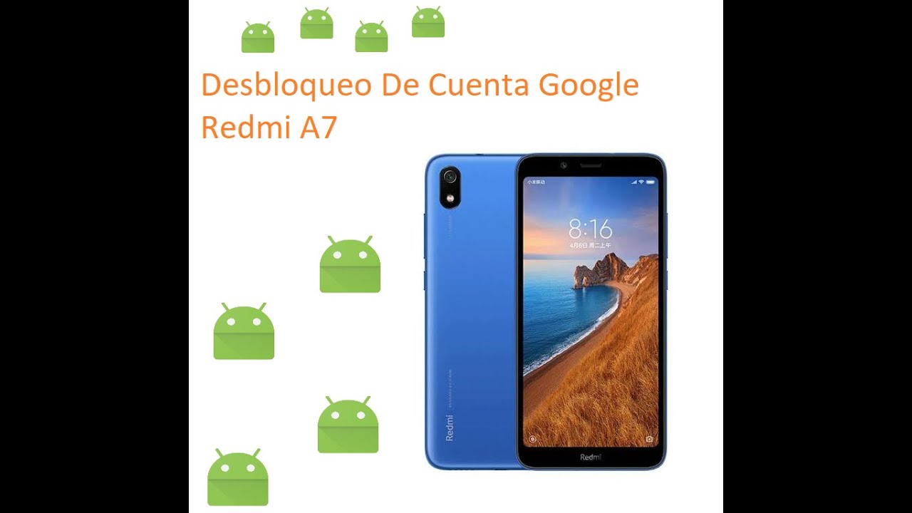 Desbloqueo De Cuenta Google Redmi 7A