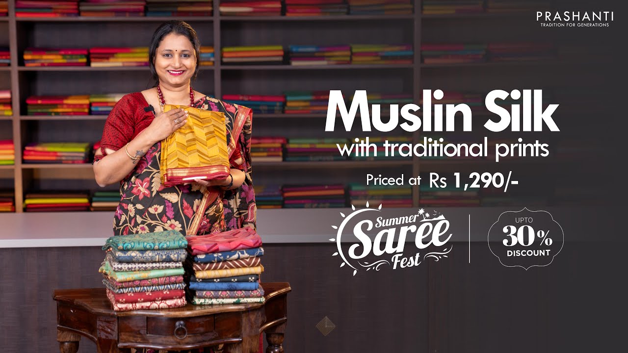 Muslin Silk Sarees @ Rs. 1,290/- | Summer Saree Fest - Up to 30% OFF | Prashanti