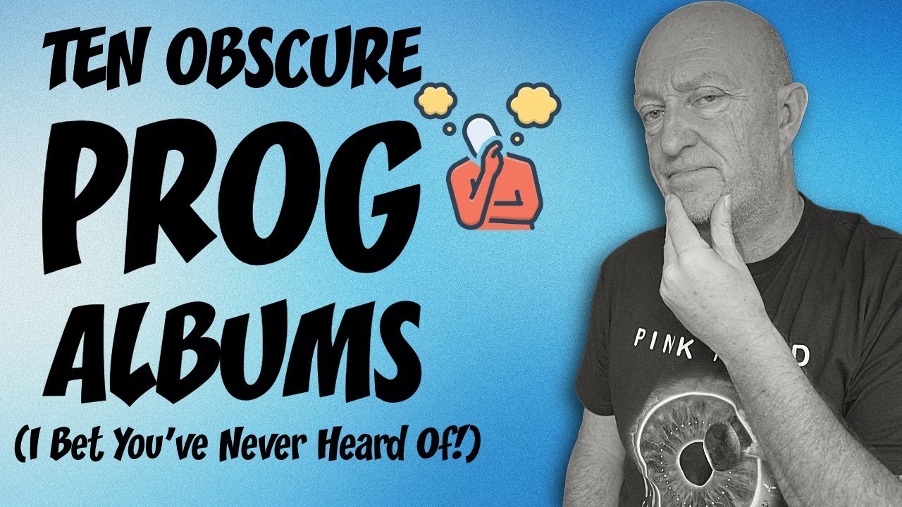 Ten Obscure Prog Albums (You've probably NEVER heard)