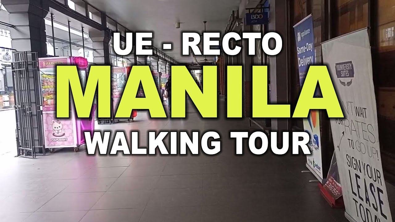 UE - RECTO MANILA WALKING TOUR