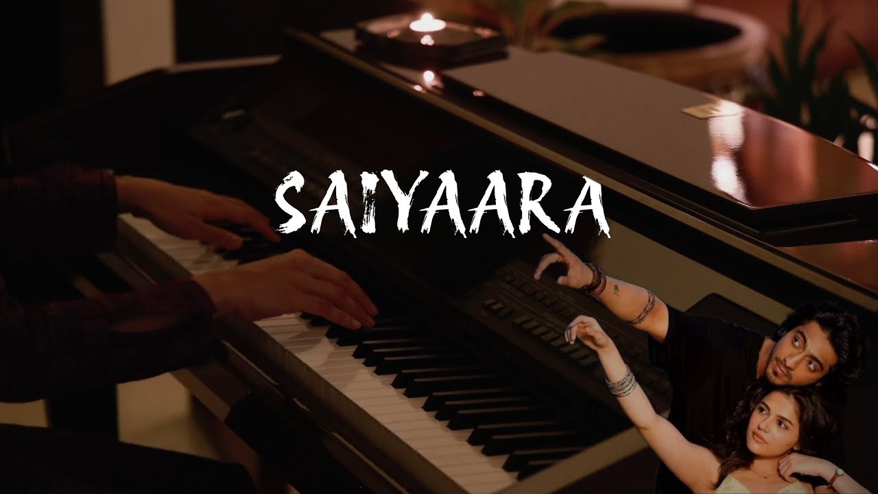 Saiyaara Piano Cover | Ahaan Panday, Aneet Padda | Tanishk Bagchi, Faheem A, Arslan N | Irshad Kamil