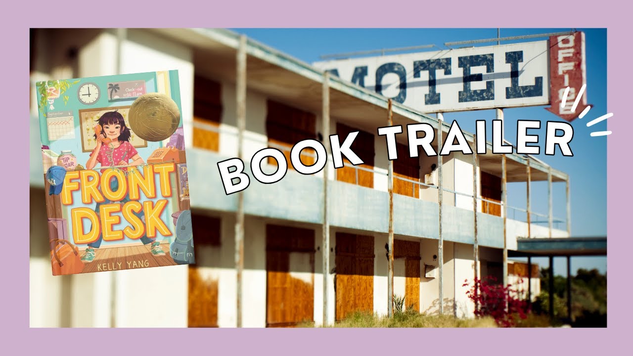 Book Trailer for Front Desk by Kelly Yang | Free Middle Grade Book Trailers