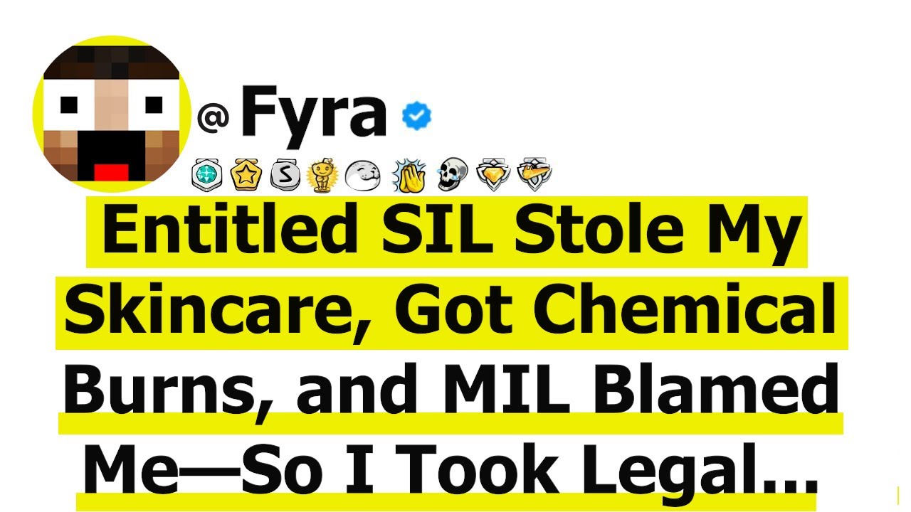 Entitled Sister-in-Law Stole My Skincare, Got Chemical Burns, and MIL Blamed Me—So I Took Legal...