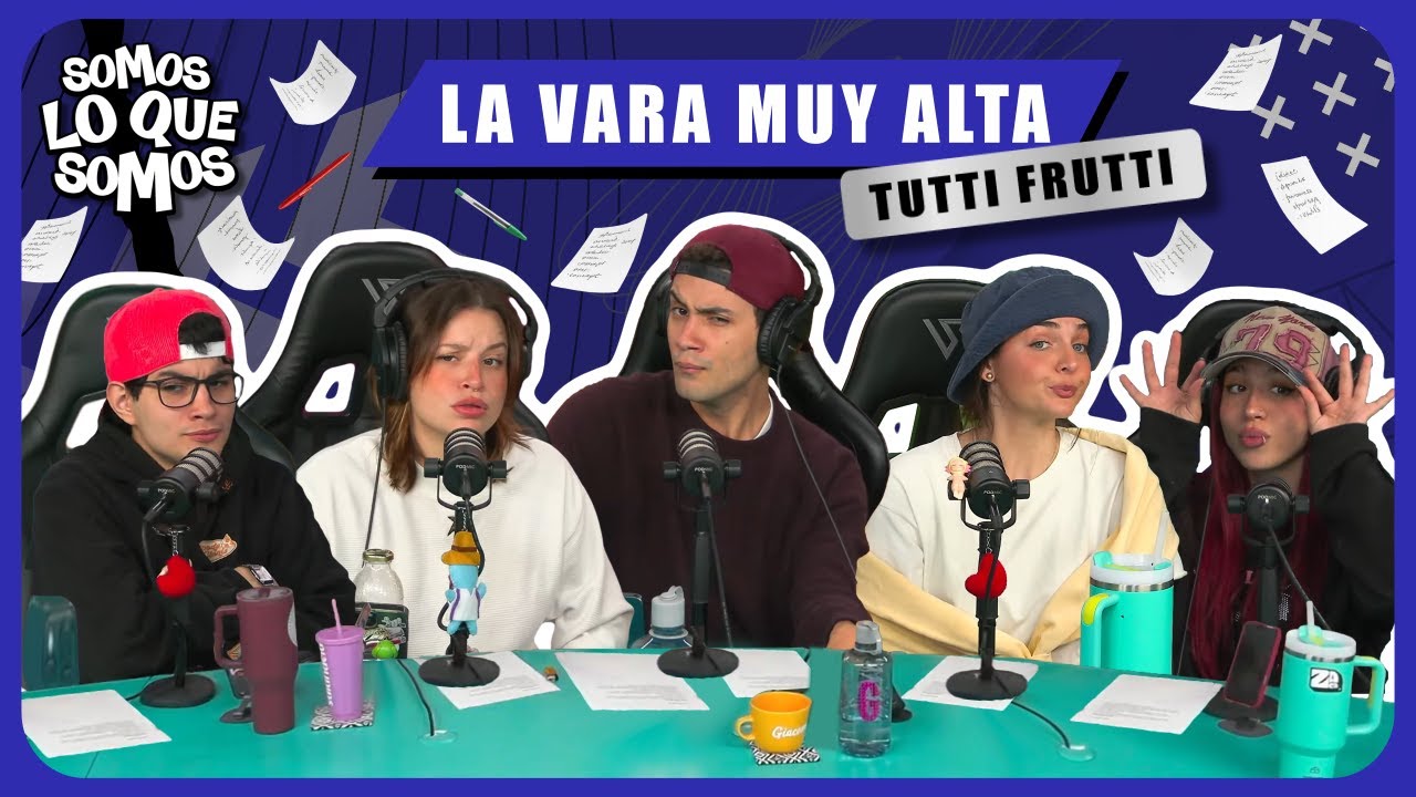 LA VARA MUY ALTA - TUTTI FRUTTI - SOMOS LO QUE SOMOS