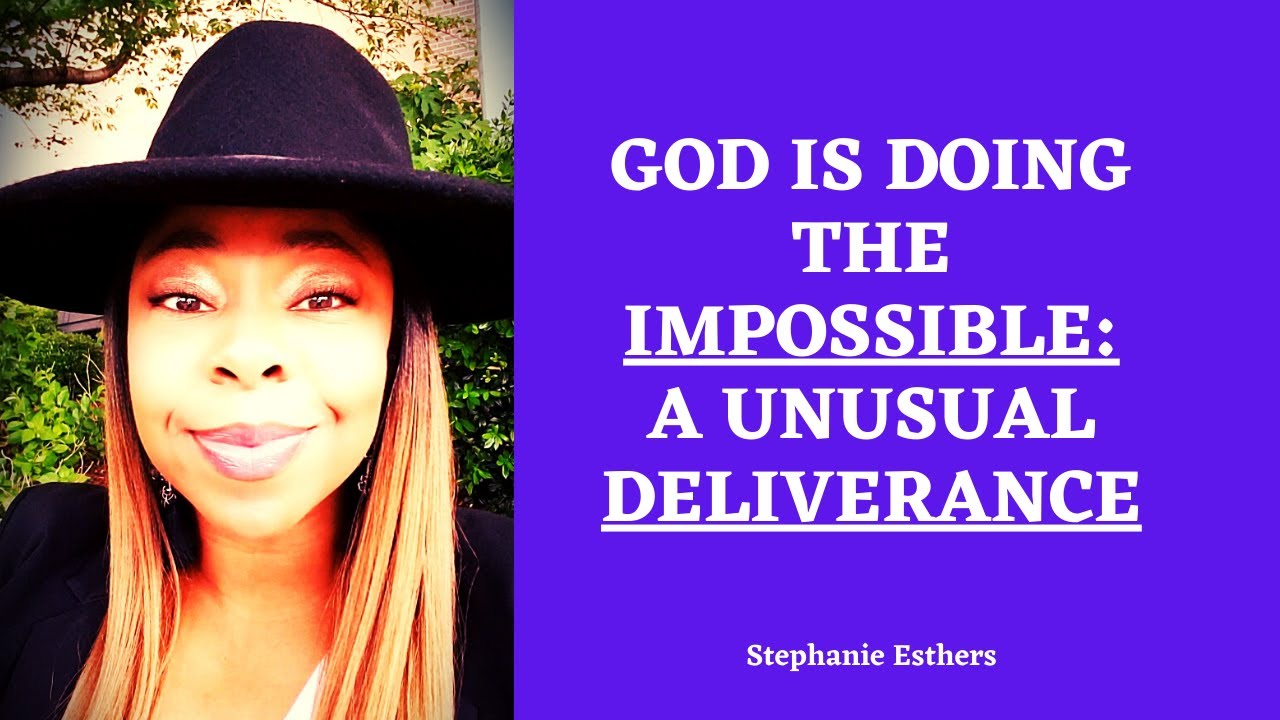 God Is Doing the IMPOSSIBLE: A Unusual Deliverance (Reload) #Mindblowing #Breakthrough #Deliverance