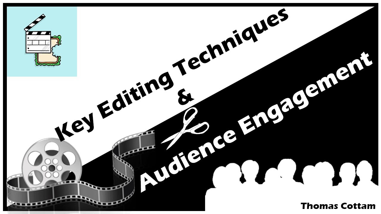 Key Video Editing Techniques and Audience Engagement