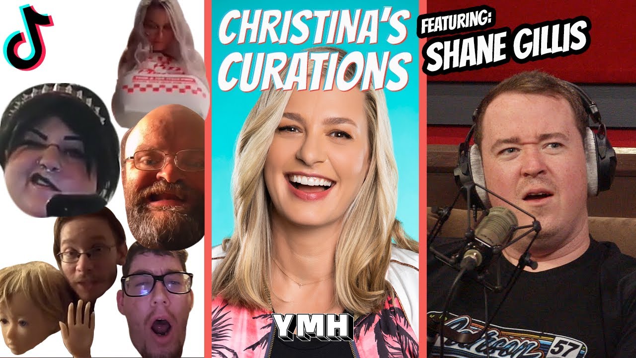 Christina's Curations w/ Shane Gillis - YMH Highlight