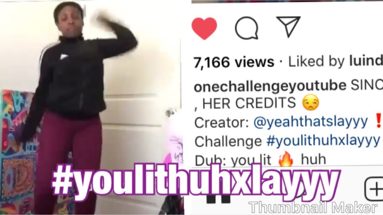 You lit huh challenge #youlithuhxlayyy