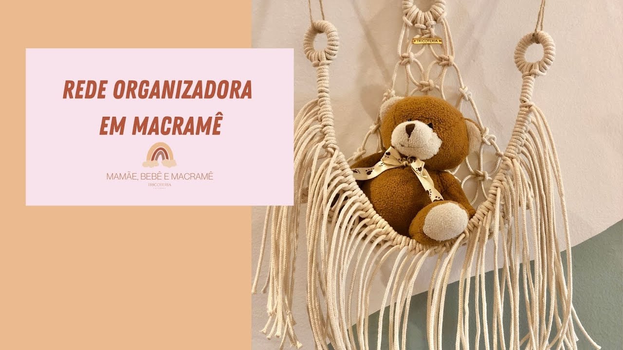 REDE ORGANIZADORA/DECORATIVA QUARTO DE BEBÊ EM MACRAMÊ