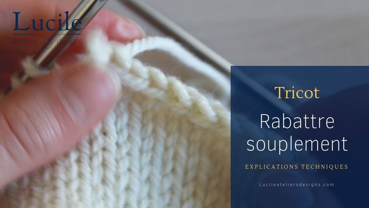 [TRICOT] Rabattre Souplement les mailles