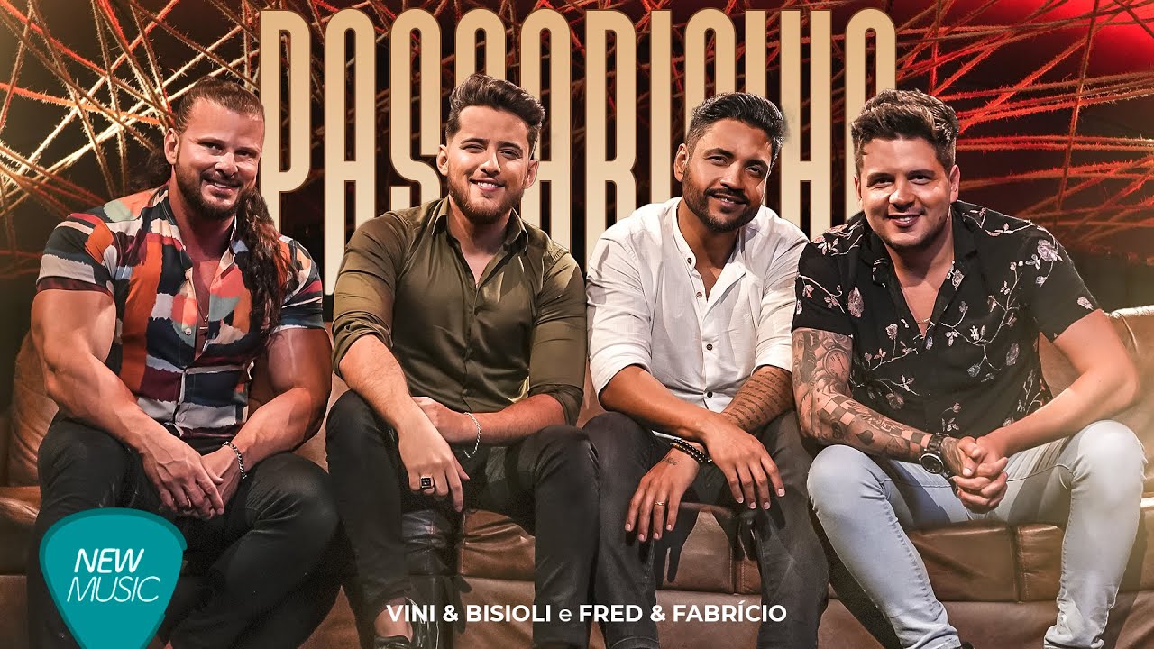 Vini e Bisioli - Vini & Bisioli, Fred & Frabrício - Passarinho