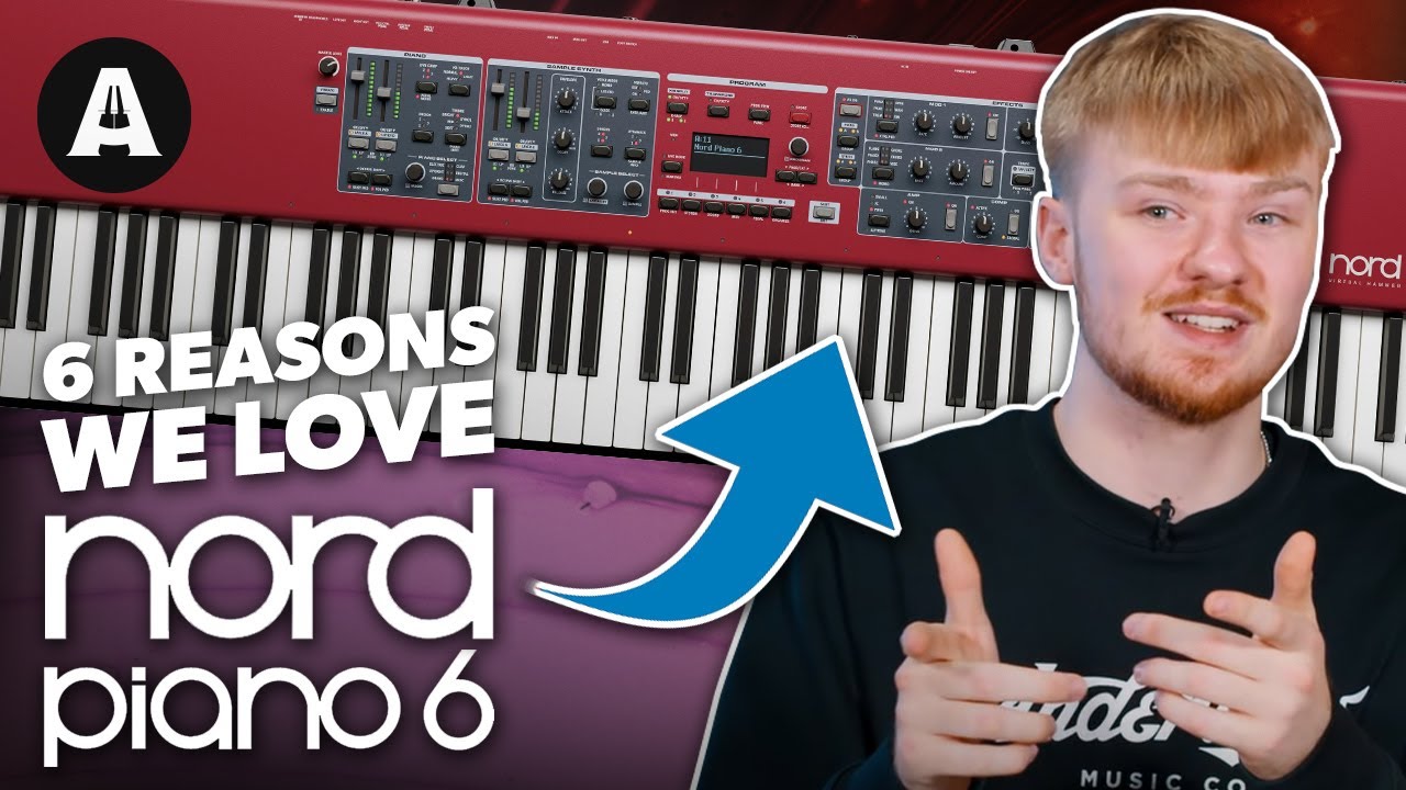 6 Things We Love About the Nord Piano 6!