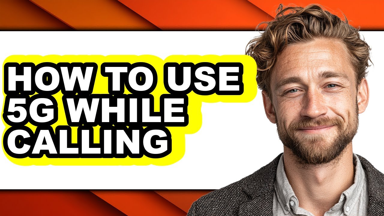 How to Use 5g While Calling - Step by Step