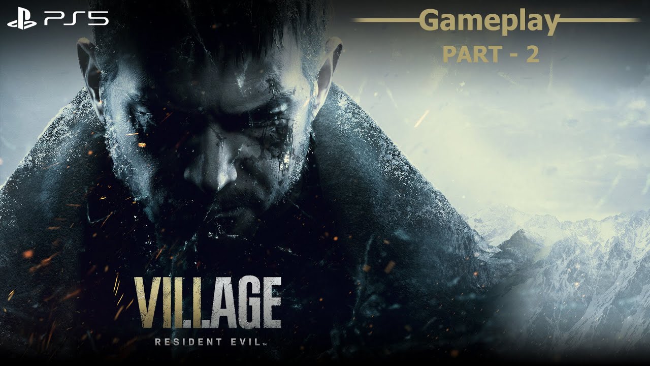 Resident Evil Village | Part 2 | Third Person View |