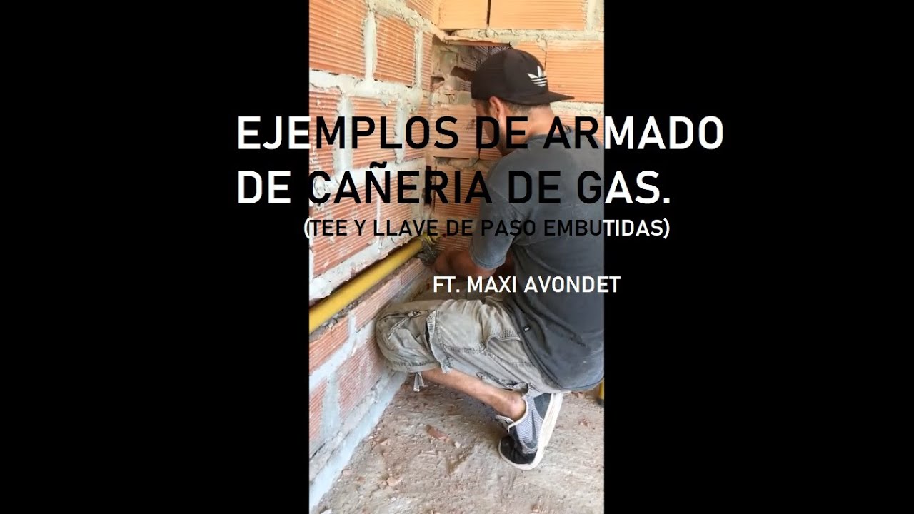 Armado de cañeria gas embutida ejemplos tee y llave paso  Ft Maxi Avondet