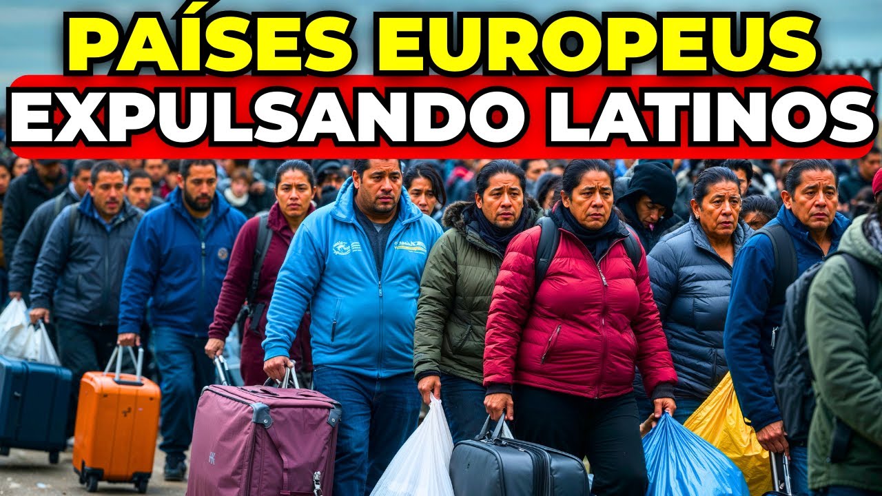 10 Países Europeos  QUE DEVOLVERÁN A Inmigrantes LATINOS En 2025