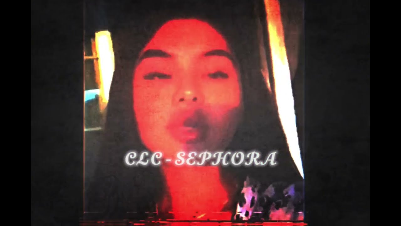 CLC - Sephora (Official Visualizer)