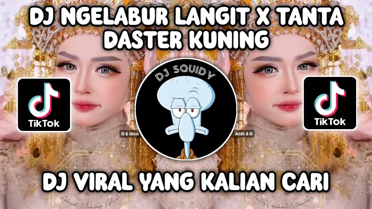 DJ NGELABUR LANGIT X TANTA DASTER KUNING X BONFIRE VERSI GEDRUK KANE VIRAL TIKTOK TERBARU 2023!
