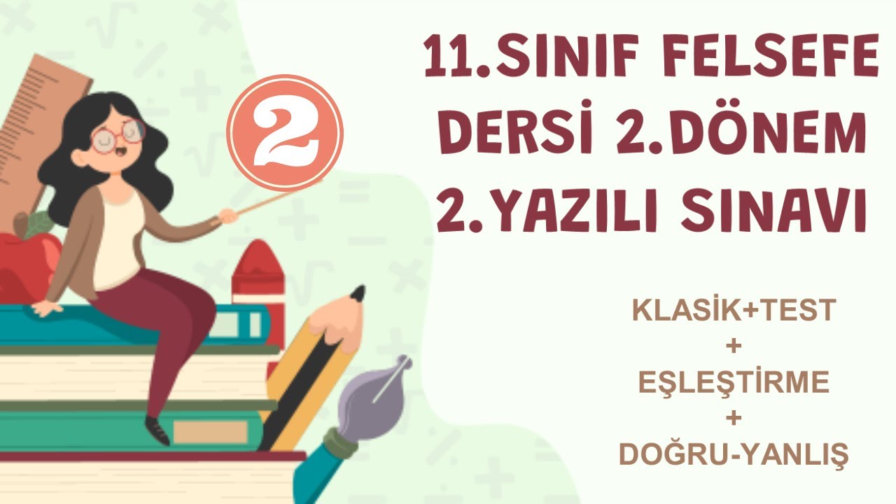 11.Sınıf Felsefe 2.Dönem 2.Yazılı Sınavı (Klasik+Test) #2