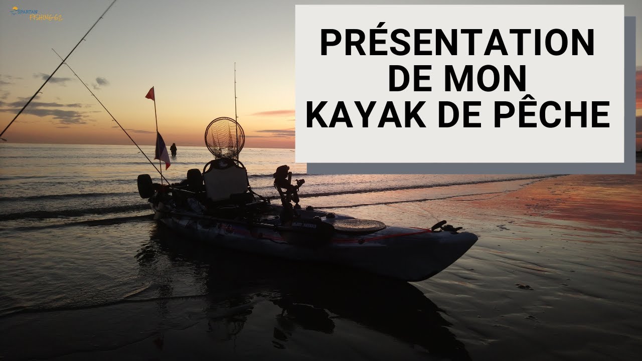 JE VOUS PRÉSENTE mon kayak de pêche Alboran Fx ( 1er Partie)