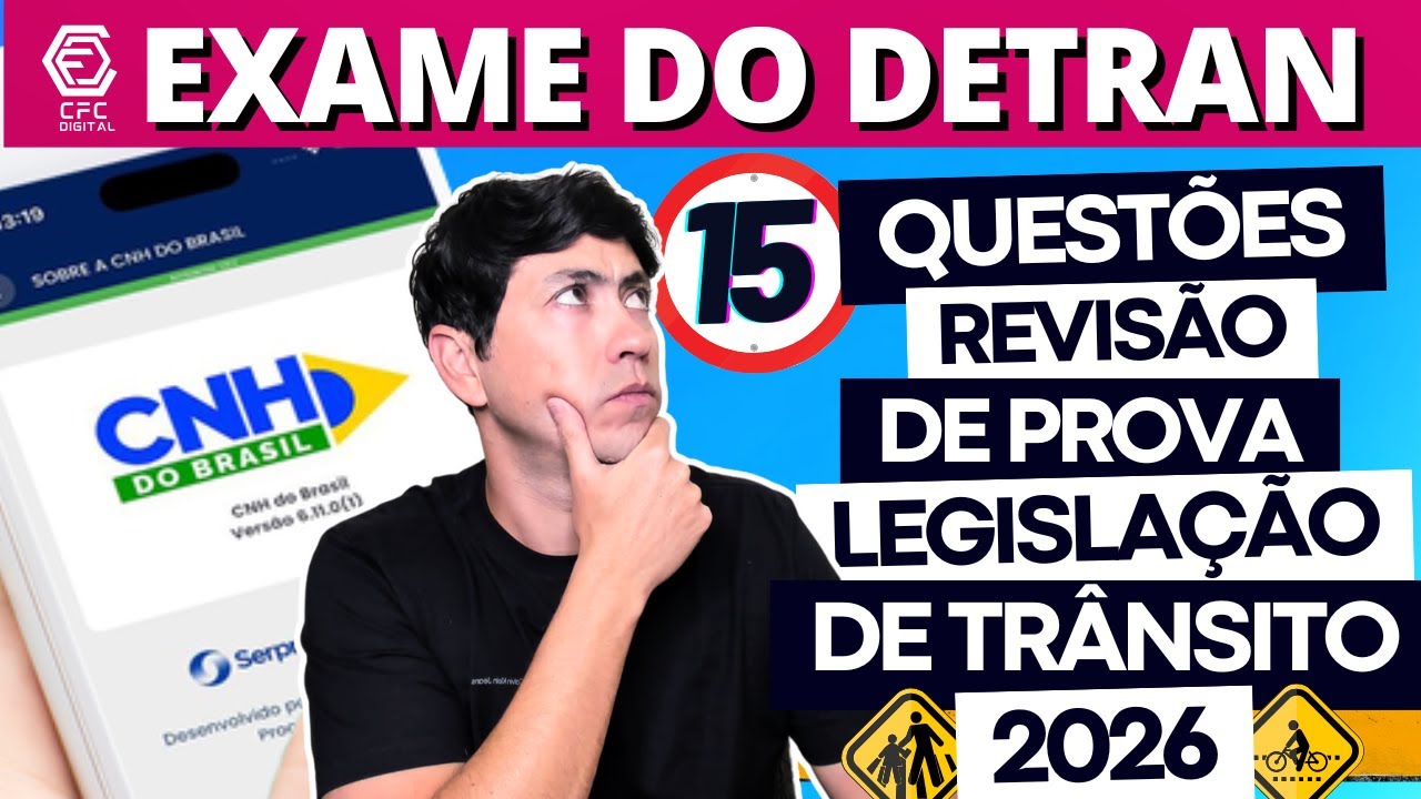 LEGISLAÇÃO DE TRÂNSITO - SIMULADO DE 15 QUESTÕES DO DETRAN 2026 - REVISÃO DE PROVA DO DETRAN 2026