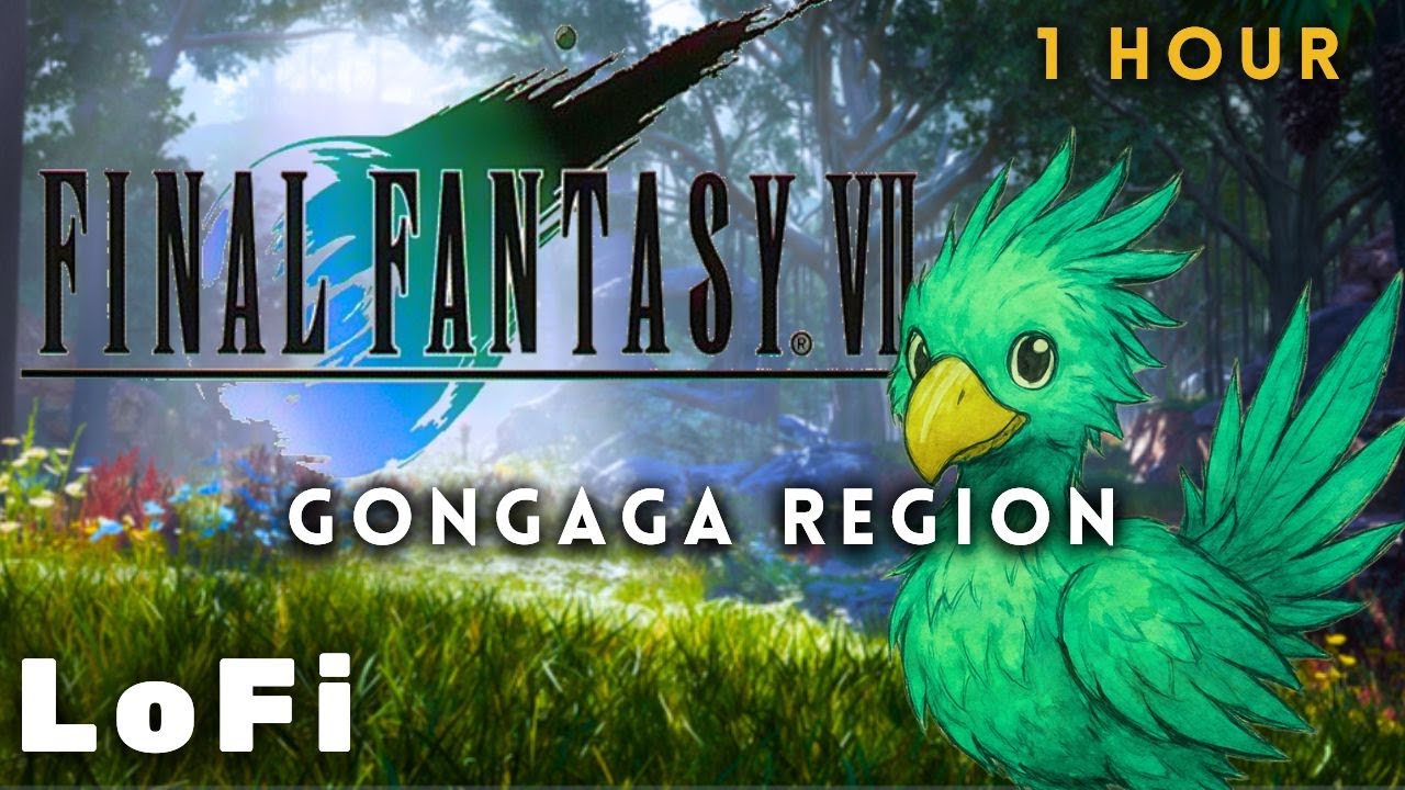 Final Fantasy 7 Rebirth (FFVII) - 1 Hour of Gongaga Region - Lofi & Chill Mix