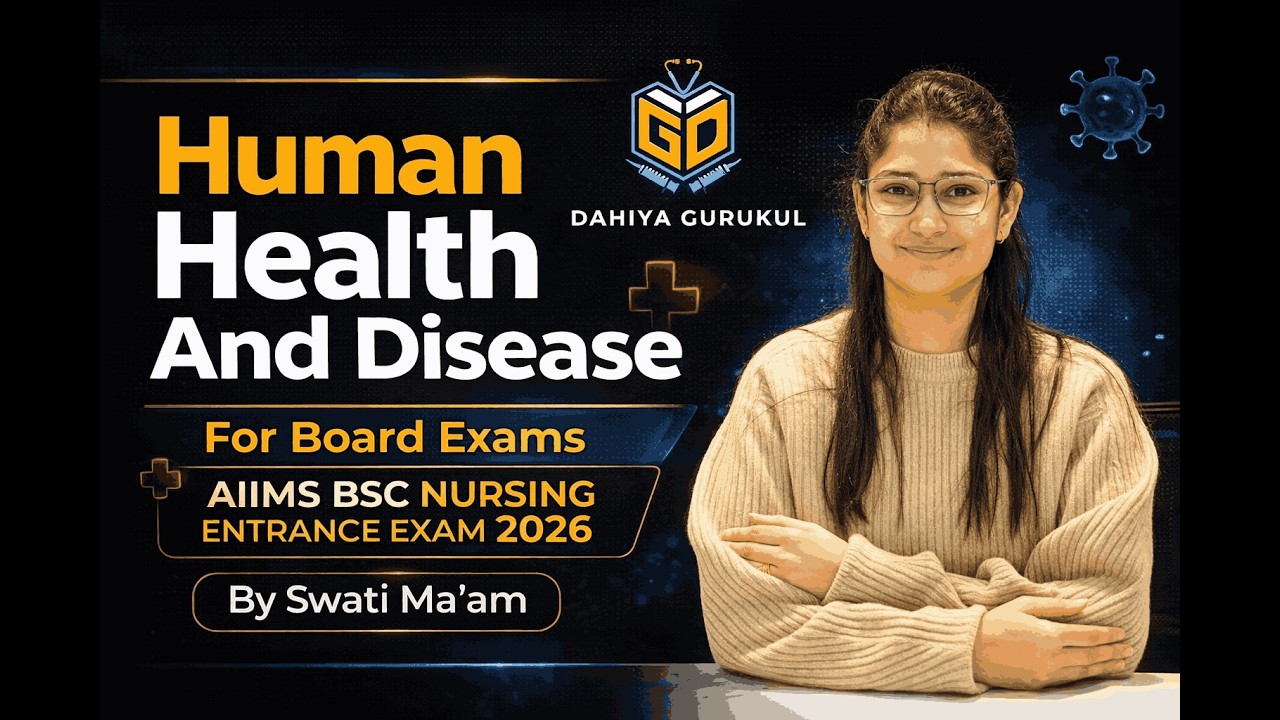 Human Health And Disease AIIMS BSC Nursing Entrance Exam 2026 Part # 2