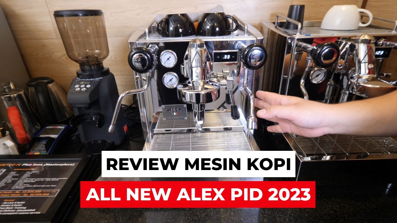 REVIEW MESIN KOPI: IZZO ALEX PID 2023