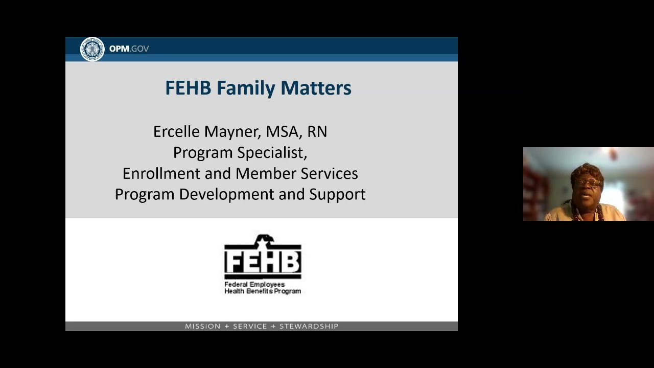 OPM Virtual Benefits Training - Family Matters  Federal Employees Health Benefits FEHB Edition 2021