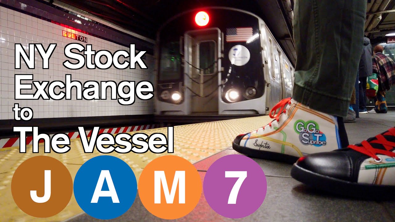 J A M 7 Broad St to Hudson Yards