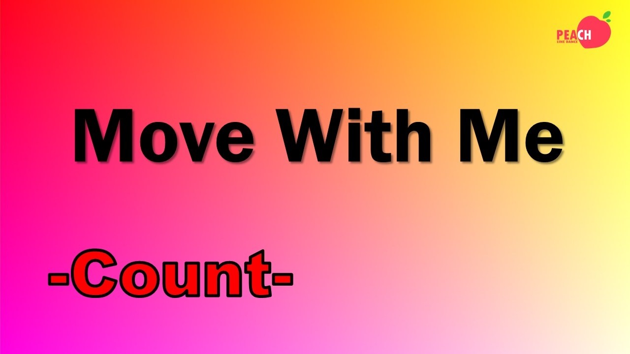 Move With Me Line Dance - Count